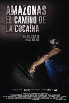 Póster de Amazonas, el camino de la cocaína