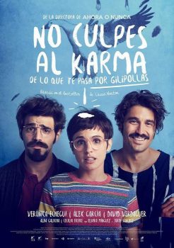 Póster y crítica de No culpes al karma de lo que te pasa por gilipollas