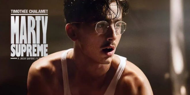 ¿»Marty Supreme» o “Una serie de catastróficas desdichas”?