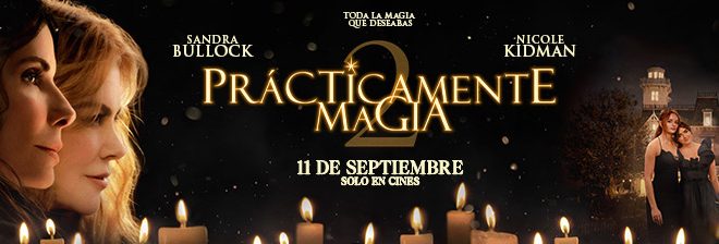 ‘Prácticamente magia 2’. De vínculos inquebrantables